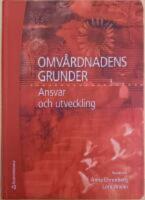 Omv&aring;rdnadens grunder : ansvar och utveckling