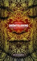 Dr&ouml;mtolkning : Guida dig sj&auml;lv till ett b&auml;ttre liv