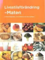 Livsstilsf&ouml;r&auml;ndring - Maten