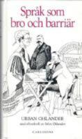 Spr&aring;k som bro och barri&auml;r