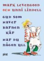  Gud som haver barnen k&auml;r, har du n&aring;gon ull