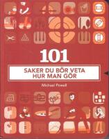 101 saker du b&ouml;r veta hur man g&ouml;r