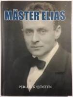  M&auml;ster Elias : Mannen som gjorde Ystad st&ouml;rre