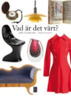  Vad &auml;r det v&auml;rt? : Antikt & gamla saker