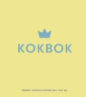 Kokbok . Gammal hederlig svensk mat . Fast ny