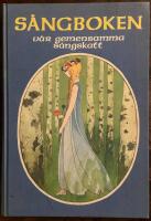 S&aring;ngboken [Musiktryck] V&aring;r gemensamma s&aring;ngskatt : Visor, s&aring;nglekar och danser fram till 1950