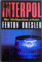 Interpol : Hur v&auml;rldspolisen arbetar