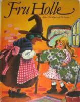 Fru Holle efter br&ouml;derna Grimm
