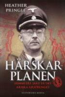 H&auml;rskarplanen : Himmlers jakt p&aring; det ariska ursprunget