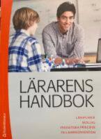  L&auml;rarens handbok : l&auml;roplaner, skollag, yrkesetiska principer, FN:s barnkonvention