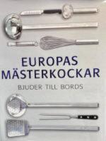 Europas m&auml;sterkockar bjuder till bords