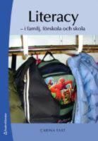Literacy . I familj, f&ouml;rskola och skola