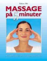  Massage p&aring; 5 minuter