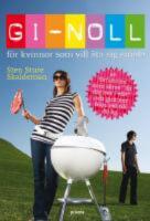  GI-Noll! : F&ouml;r kvinnor som vill &auml;ta sig smala