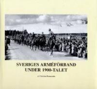 Sveriges arm&eacute;f&ouml;rband under 1900-talet