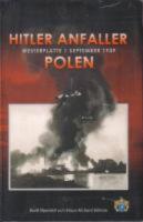 Hitler anfaller Polen / Westerplatte 1 september 1939