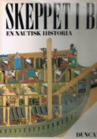 Skeppet i bild : En nautisk historia
