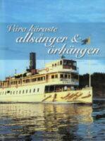 V&aring;ra k&auml;raste alls&aring;nger & &ouml;rh&auml;ngen (Noter)