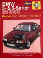  BMW 3- & 5-serier : [1983 till 1991 (serie 3), 1981 till 1991 (serie 5)] : g&ouml;r-det-sj&auml;lv handbok