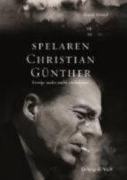 Spelaren Christian G&uuml;nther. En biografi
