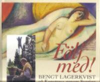 F&ouml;lj med! - Bengt Lagerkvist p&aring; Konstresa genom Sverige