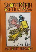  Skoj-Tr&auml;tan och lilla Prysse : saga ber&auml;ttad sommarkv&auml;llar i Maries lada tillsammans med Pulle, Gun och Klas