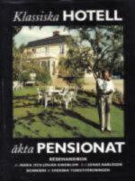 Klassiska hotell & &auml;kta pensionat