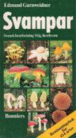 Svampar : best&auml;mningsbok f&ouml;r 414 arter