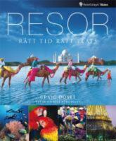 Resor:.R&auml;tt tid .R&auml;tt plats