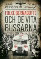  Folke Bernadotte och de vita bussarna