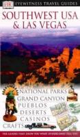 DK Eyewitness Travel Guide: Southwest USA & Las Vegas