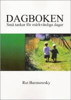 Dagboken : sm&aring; tankar f&ouml;r m&auml;rkv&auml;rdiga dagar