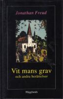 Vit mans grav och andra ber&auml;ttelser