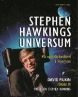  Stephen Hawkings universum : P&aring; uppt&auml;cktsf&auml;rd i kosmos : Big bang, svarta h&aring;l, vita dv&auml;rgstj&auml;rnor, livet, universum och allt annat, f&ouml;rklarat p&aring; ett spr&aring;k som vi alla kan f&ouml;rst&aring;
