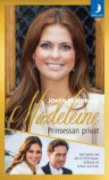  Madeleine : Prinsessan privat