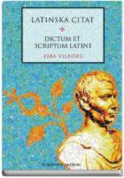  Latinska citat : Dictum et scriptum latine