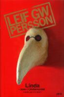 3 b&ouml;cker : Linda . Som i Lindamordet ( Roman om ett brott) / Kan man d&ouml; tv&aring; g&aring;nger? / Den sanna historien om Pinocchios n&auml;sa