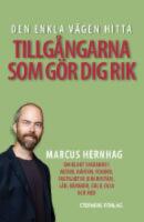 Den enkla v&auml;gen hitta tillg&aring;ngarna som g&ouml;r dig rik. Om klokt sparande i aktier,r&auml;nt&ouml;r,fonder,fastigheter (din bostad), l&aring;n,r&aring;varor,guld,olja och mer