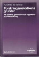  Forskningsmetodikens grunder : Att planera, genomf&ouml;ra och rapportera en unders&ouml;kning