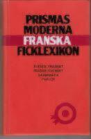 Prismas moderna franska ficklexikon, Svensk-Franskt Fransk-Svenskt grammatik parl&ouml;r