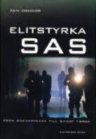  Elitstyrka SAS : Fr&aring;n &ouml;kenkrigare till ghost force