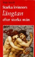  Starka kvinnors l&auml;ngtan efter starka m&auml;n