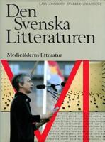 Den svenska litteraturen. 6, Medie&aring;lderns litteratur : 1950-1985