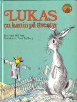  Lukas : en kanin p&aring; &auml;ventyr