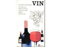 Vin. All v&auml;rldens viner. Odling och beredning. Lagring och servering. &Aring;rg&aring;ngar. Buteljer och glas.