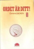  Ordet &auml;r ditt!! &Ouml;vningsboken 1 [Svenska f&ouml;r mellanstadiet]
