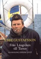  Fr&aring;n L&aring;ngviken till Tarsus : En segling genom livet
