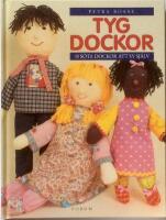 Tygdockor - 15 söta dockor att sy självT