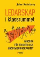  Ledarskap i klassrummet : Handbok f&ouml;r studiero och undervisningskvalitet