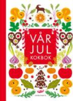  V&aring;r julkokbok
